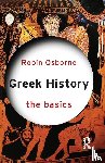 Osborne, Robin (University of Cambridge - Greek History: The Basics