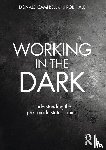 Campbell, Donald, Hale, Rob - Working in the Dark
