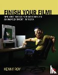 Roy, Kenny - Finish Your Film! Tips and Tricks for Making an Animated Short in Maya