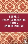 Lowe, E. J. (University of Durham - The Routledge Guidebook to Locke's Essay Concerning Human Understanding