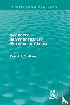 O'Sullivan, Patrick (Grenoble School of Management - Economic Methodology and Freedom to Choose (Routledge Revivals)