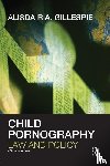 Gillespie, Alisdair A. (De Montfort University - Child Pornography