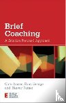 Iveson, Chris (founding member of BRIEF, George, Evan (founding member of BRIEF, Ratner, Harvey (founding member of BRIEF - Brief Coaching