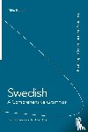 Hinchliffe, Ian, Holmes, Philip (Freelance translator - Swedish: A Comprehensive Grammar