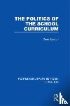 Lawton, Denis - The Politics of the School Curriculum