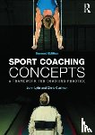 Lyle, John (Leeds Metropolitan University, Cushion, Chris (Loughborough University - Sport Coaching Concepts
