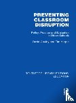 Coulby, David, Harper, Tim - Preventing Classroom Disruption (RLE Edu O)