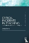 Tripp, David (Murdoch University - Critical Incidents in Teaching (Classic Edition)