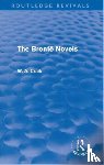 Craik, W. A. - The Bronte Novels (Routledge Revivals)
