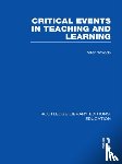 Woods, Peter - Critical Events in Teaching & Learning