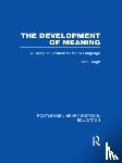 Tough, Joan - The Development of Meaning (RLE Edu I)