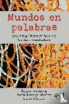Carreres, Angeles (Cambridge University, Noriega-Sanchez, Maria, Calduch, Carme - Mundos en palabras