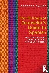 Swazo, Roberto (Indiana University - The Bilingual Counselor's Guide to Spanish