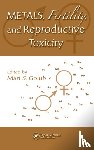  - Metals, Fertility, and Reproductive Toxicity