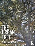 Goodwin, Duncan (University of Greenwich - The Urban Tree