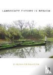 Herrington, Susan (University of British Columbia - Landscape Theory in Design