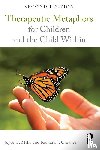 Mills, Joyce C. (Phoenix Institute of Ericksonian Therapy, Crowley, Richard J. (In private practice - Therapeutic Metaphors for Children and the Child Within