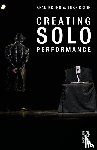 Bruno, Sean, Dixon, Luke - Creating Solo Performance