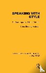 Andersen, Elaine - Speaking With Style (RLE Linguistics C: Applied Linguistics)
