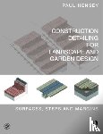 Hensey, Paul (Green Zone Design - Construction Detailing for Landscape and Garden Design