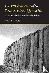 Massad, Joseph (Columbia University - The Persistence of the Palestinian Question