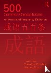 Jiao, Liwei (University of Pennsylvania, Kubler, Cornelius C. (Williams College, Zhang, Weiguo (Woosung University - 500 Common Chinese Idioms