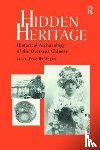 Wegars, Priscilla - Hidden Heritage - Historical Archaeology of the Overseas Chinese