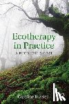 Brazier, Caroline - Ecotherapy in Practice
