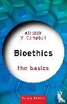 Campbell, Alastair (National University of Singapore - Bioethics: The Basics