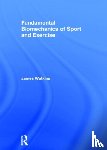 Watkins, James - Fundamental Biomechanics of Sport and Exercise