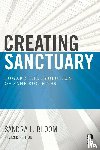 Bloom, Sandra L (Drexel University - Creating Sanctuary
