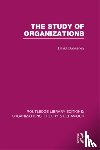 Dunkerley, David - The Study of Organizations