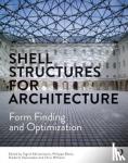 Sigrid (Princeton University, USA) Adriaenssens, Philippe Block, Diederik Veenendaal, Chris (University of Bath, UK) Williams - Shell Structures for Architecture