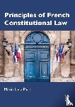 Paris, Marie-Luce - Principles of French Constitutional Law