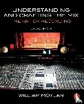 Moylan, William - Understanding and Crafting the Mix