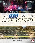White, Paul (Editor in Chief - The SOS Guide to Live Sound