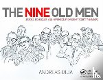 Deja, Andreas - The Nine Old Men: Lessons, Techniques, and Inspiration from Disney's Great Animators