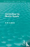 Gowland, David - Controlling the Money Supply (Routledge Revivals)