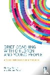 Ratner, Harvey (founding member of BRIEF, Yusuf, Denise (Private practice - Brief Coaching with Children and Young People