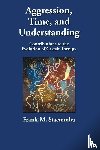 Staemmler, Frank-M. - Aggression, Time, and Understanding - Contributions to the Evolution of Gestalt Therapy