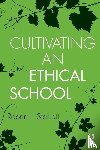 Starratt, Robert J. (Boston College - Cultivating an Ethical School