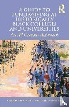 Gasman, Marybeth (University of Pennsylvania, Bowman III, Nelson (Prairie View A&M University - A Guide to Fundraising at Historically Black Colleges and Universities