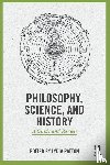  - Philosophy, Science, and History