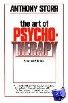 Storr, Anthony - The Art of Psychotherapy