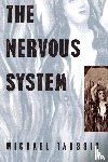 Taussig, Michael - The Nervous System