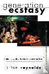 Reynolds, Simon - Generation Ecstasy