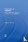 Chakravorty, Sanjoy - Fragments of Inequality