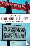 - Cases in Environmental Politics