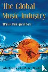 Bernstein, Arthur (Liverpool Institute for the Performing Arts, Sekine, Naoki, Weissman, Dick (University of Denver - The Global Music Industry