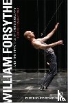 Spier, Steven (University of Ulster - William Forsythe and the Practice of Choreography